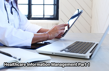 Healthcare Information Management Part 1